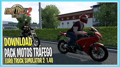 PACK DE MOTOS NO TRÁFEGO PARA EURO TRUCK SIMULATOR 2 1.40