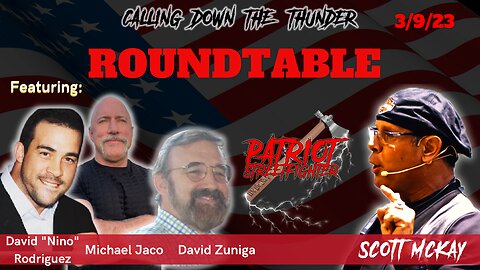 3.9.23 Patriot Streetfighter ROUNDTABLE w/ Nino, Jaco, Zuniga - Modern Minuteman Now Have A Plan