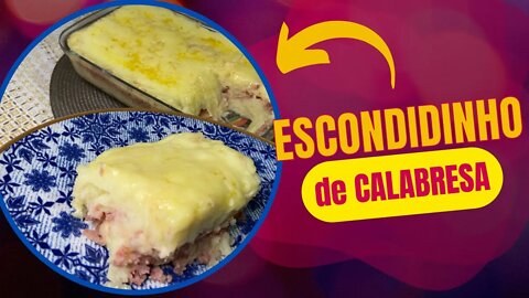 ESCONDIDINHO DE CALABRESA , MUITO SABOROSO E PRÁTICO!!! | #escondidinho #almoço #MaisComida