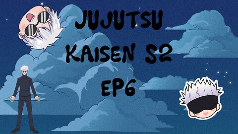 Jujutsu Kaisen S2 EP6 Reaction!