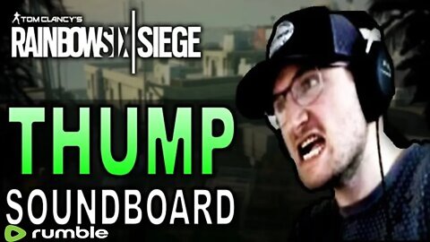 THump Soundboard Trolling On Siege Multiplayer