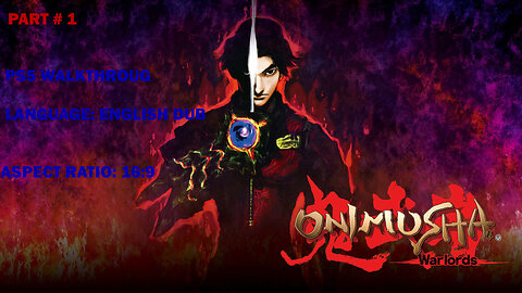 ONIMUSHA WARLORDS Gameplay Walkthrough Part#1 (Remastered) PS5 Edition