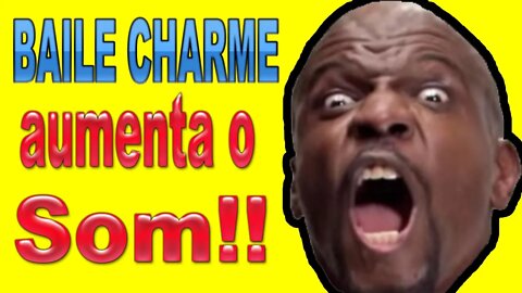 Baile Charme aumento o som - by Dj Fabbio brasil