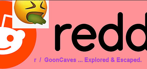 Reddit Goon Caves: See the Depressing Decay of Modern Society in Real-Time