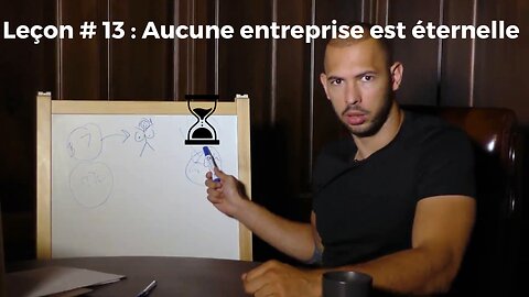 Leçon #13 : Une entreprise n'est pas éternelle