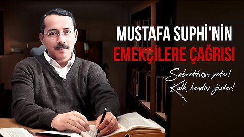 Sabrettiğin yeter! Kalk, kendini göster!