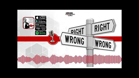 [PODCAST] What Makes Something Right or Wrong?