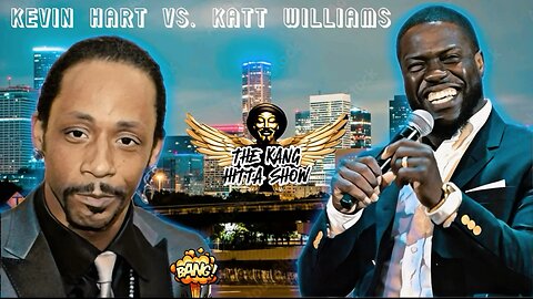 KEVIN HART ROAST OF KATT WILLIAMS!