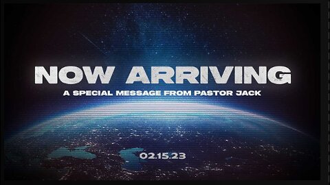 Now Arriving - Important Message from Pastor Jack!