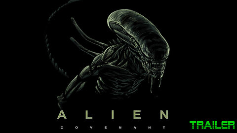 ALIEN: COVENANT - OFFICIAL TRAILER # 1 - 2017