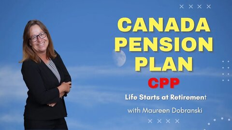 Canada PENSION PLAN CPP explained