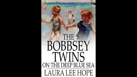 The Bobbsey Twins on the Deep Blue Sea by Laura Lee Hope - Audiobook