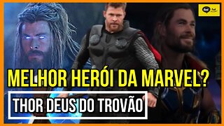 As vezes que Thor foi o melhor herói da Marvel