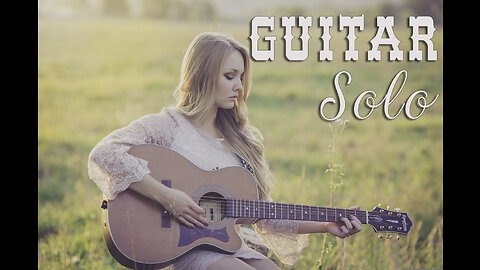 Country Solo Guitar | Relaxing, Peaceful, Dreamy Guitar Music