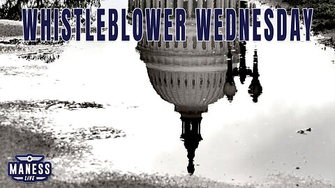 Welcome to Whistleblower Wednesday! | Mike Davis with Rob Maness