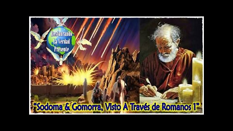 254. "Sodoma & Gomorra, Visto A Través de Romanos 1"