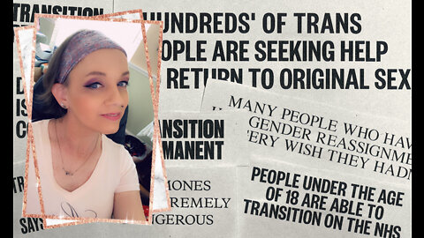 The ALARMING Rate of Transgender's De-transitioning & My Own