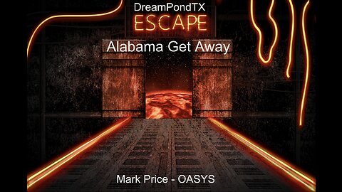 DreamPondTX/Mark Price - Alabama Get Away (OASYS at The Pond)