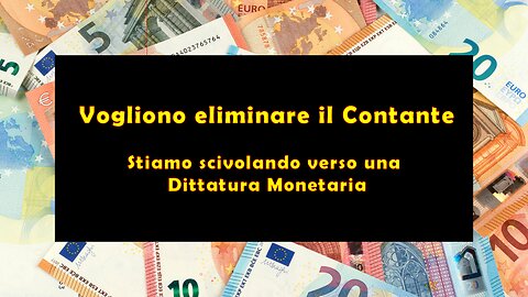 Vogliono Eliminare il Contante