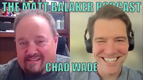 Flea Market Mogul - Chad Wade - The Matt Balaker Podcast