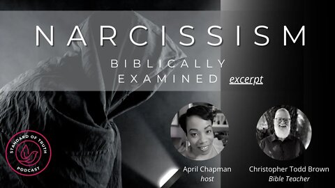 Narcissism-What Sins Are at Work in the Life of a Narcissist? (Excerpt) Full Episode Coming Soon