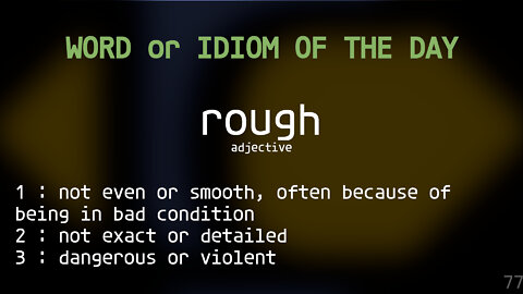 Word Of The Day 77 - rough