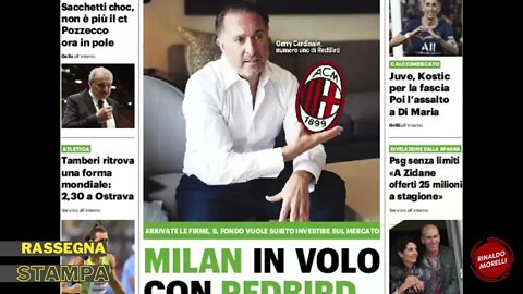 Cardinale a Milano, Milan a RedBird e la Finalissima. Rassegna Stampa Sportiva ep.72 | 01.06.2022