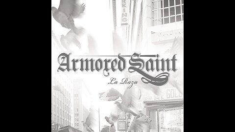 Armored Saint - La Raza