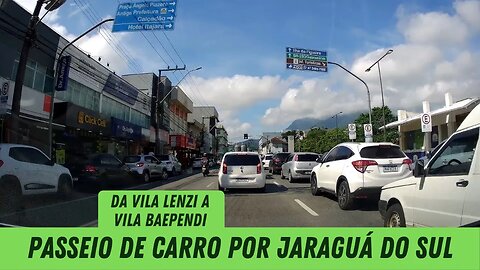 Do Viaduto da Vila Lenzi até o Forte Atacadista, na Vila Baependi em Jaraguá do Sul SC