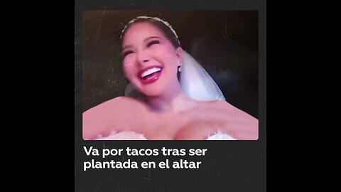 Va por unos tacos luego de ser plantada en el altar por su novio