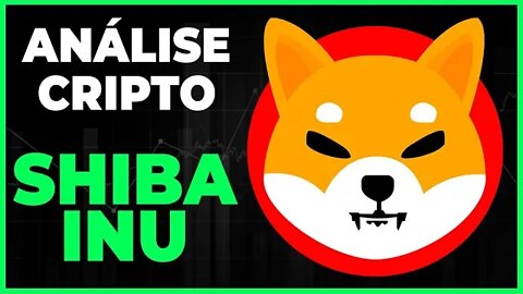 ANÁLISE CRIPTO SHIBA INU! RUMO AOS 1 DOLAR??? SUPORTES E RESISTENCIAS DA SHIBA!