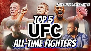 Top 5 UFC Fighters of All-time