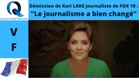 DÉMISSION DE KARI LAKE DE FOX 10 : " LE JOURNALISME A BIEN CHANGÉ"