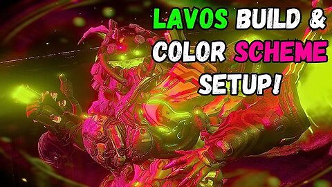 WARFRAME | LAVOS BUILD & COLOR SCHEME SETUP