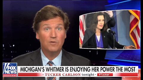 Tucker Carlson: Michigan's power-tripping gov Gretchen Whitmer loves lockdown