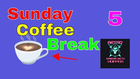 Sunday Coffee Break / Channel Update & YouTube / More Talking 5