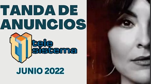 TELESISTEMA - Tanda de Anuncios - TV DOMINICANA (Junio 2022)