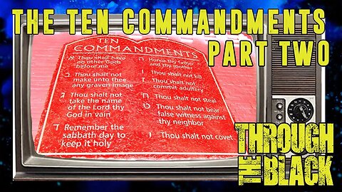 The Ten Commandments, part 2