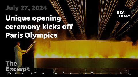 Unique opening ceremony kicks off Paris Olympics | The Excerpt