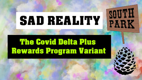 The Covid Delta Plus Rewards Program Variant, Pinecone