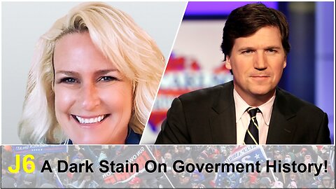 Julie Kelly w/ Tucker Carlson: J6 A Dark Stain On Goverment History! - 9/5/24