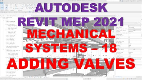 Autodesk Revit MEP 2021 - MECHANICAL SYSTEMS - HOW TO PLACE VALVES