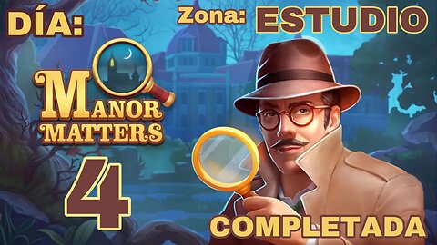 MANOR MATTERS🏚️👻- Zona: ESTUDIO 🏠✔️[COMPLETADA] - Día #4👷🏽‍♀️