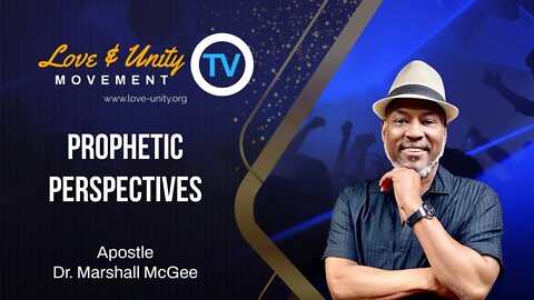 Building in the Spirit Part 2 (Prophetic Perspectives with Apostle Marshall McGee)