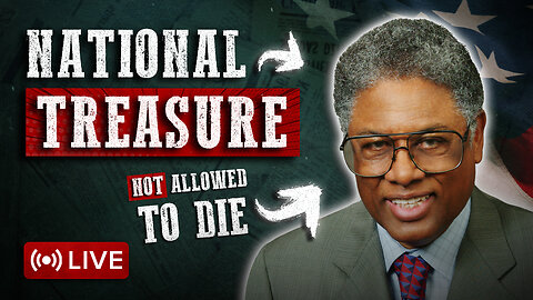 Thomas Sowell Is A National Treasure And Not Allowed To Die