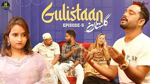 Gulistaan | Episode 5 | Family Comedy Drama | Abdul Razzak Comedy video | Mycomedyfilms