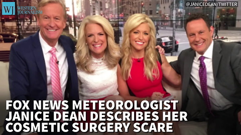 Fox News Meteorologist Janice Dean Describes Her Cosmetic Surgery Scare