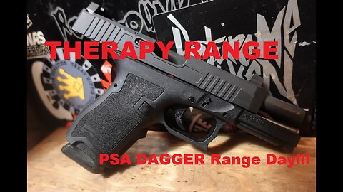 PSA Dagger Range Day #TherapyRange