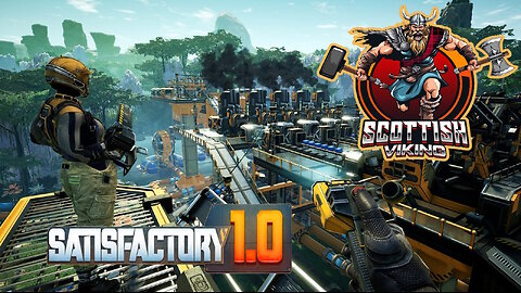 🔴LIVE | Satisfactory 1.0 | I AM THE MACHINE!!!