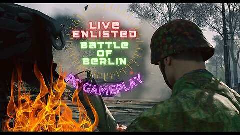 💀Enlisted PC Gameplay - Battle of Berlin - Ryzen 5900x / RTX 3070 ti 💀 #Noob